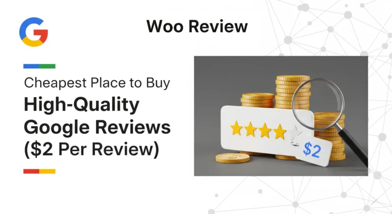Cheapest Place To Buy High Quality Google Reviews at $2