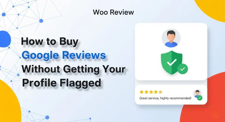 Buy Google Reviews Without Getting Your Profile Flagged